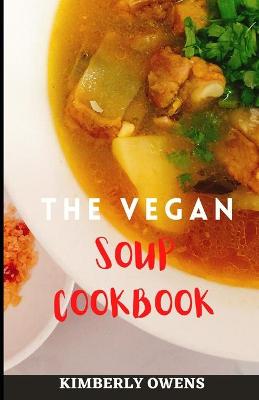 Book cover for The Vegan Soup Cookbook