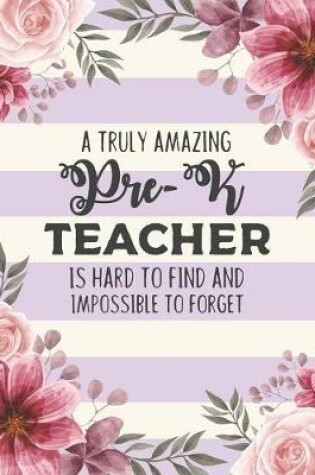 Cover of A Truly Amazing Pre-K Teacher Is Hard To Find And Impossible To Forget