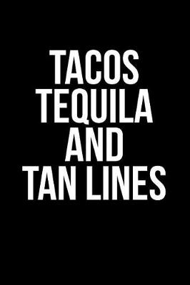 Book cover for Tacos, Tequila, and Tan Lines