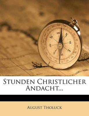 Book cover for Stunden Christlicher Andacht...