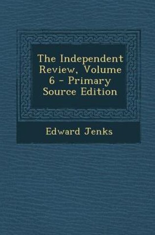 Cover of The Independent Review, Volume 6