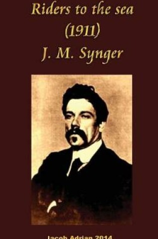 Cover of Riders to the sea (1911) J. M. Synge