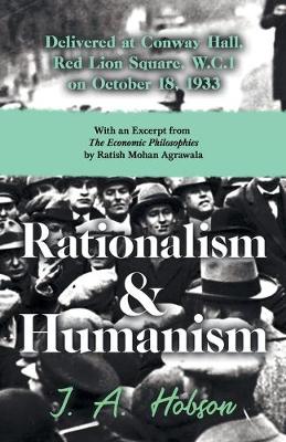 Book cover for Rationalism and Humanism - Delivered at Conway Hall, Red Lion Square, W.C.1 on October 18, 1933