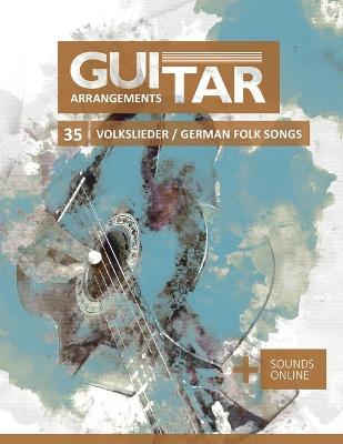 Book cover for Guitar Arrangements - 35 Volkslieder / german Folk songs