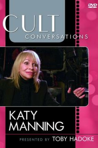 Cover of Cult Conversations: Katy Manning