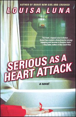 Book cover for Serious As a Heart Attack