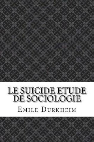 Cover of Le Suicide Etude de Sociologie