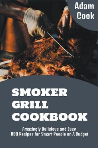 Cover of Smoker Grill Cookbook