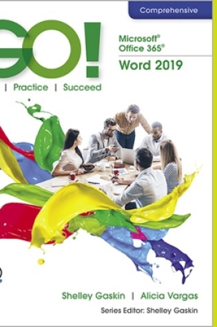 Cover of GO! with  Microsoft Office 365, Word 2019 Comprehensive