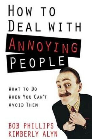 Cover of How to Deal with Annoying People