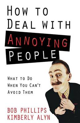Book cover for How to Deal with Annoying People
