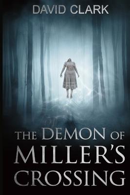 Book cover for The Demon of Miller's Crossing