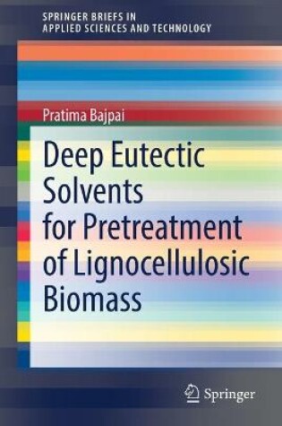 Cover of Deep Eutectic Solvents for Pretreatment of Lignocellulosic Biomass