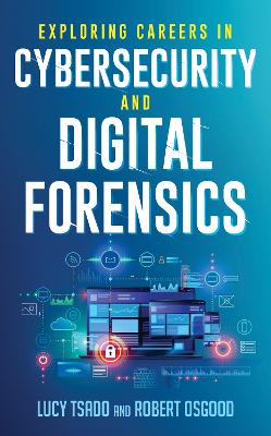 Cover of Exploring Careers in Cybersecurity and Digital Forensics