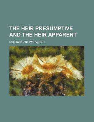 Book cover for The Heir Presumptive and the Heir Apparent