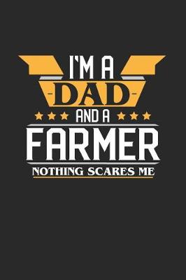 Book cover for I'm a Dad and a Farmer Nothing Scares Me