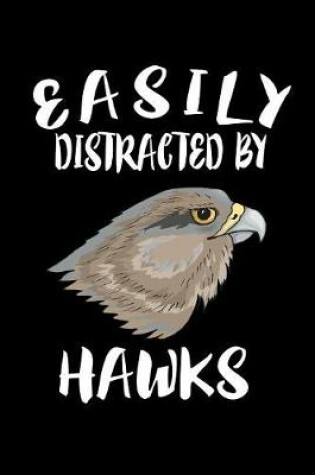 Cover of Easily Distracted By Hawks