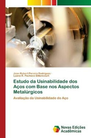 Cover of Estudo da Usinabilidade dos Acos com Base nos Aspectos Metalurgicos