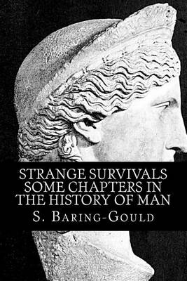 Book cover for Strange Survivals - Some Chapters in the History of Man