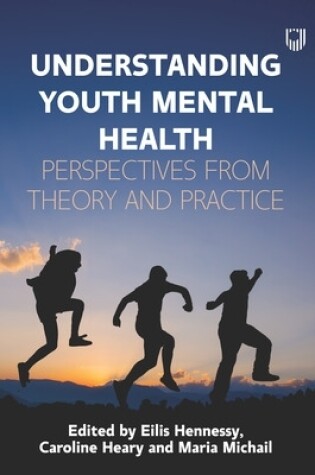 Cover of Understanding Youth Mental Health: Perspectives from Theory and Practice