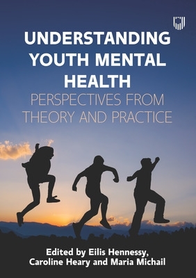 Book cover for Understanding Youth Mental Health: Perspectives from Theory and Practice