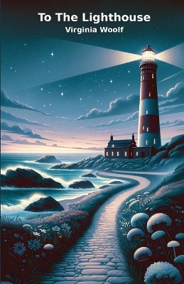 Book cover for TO THE LIGHTHOUSE(Illustrated)