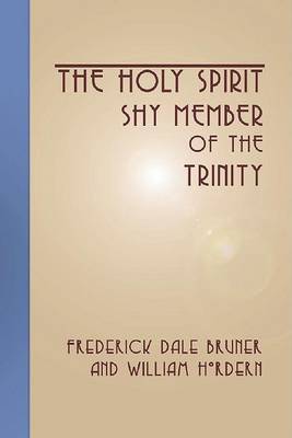 Book cover for The Holy Spirit - Shy Member of the Trinity