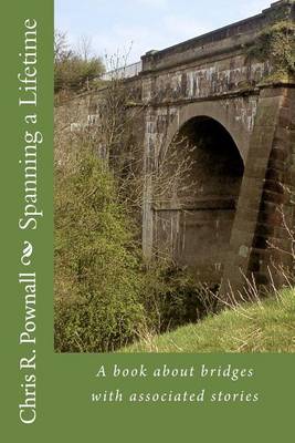 Book cover for Spanning a Lifetime