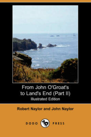 Cover of From John O'Groat's to Land's End (Part II) (Illustrated Edition) (Dodo Press)