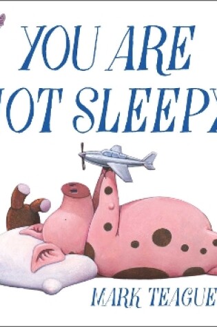 Cover of You Are Not Sleepy!
