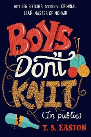 Cover of Boys Don't Knit (in Public)