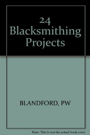 Cover of 24 Blacksmithing Projects