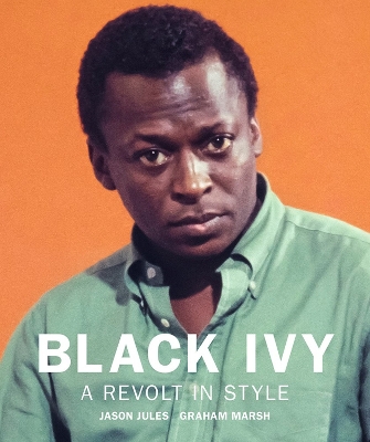 Book cover for Black Ivy: A Revolt in Style