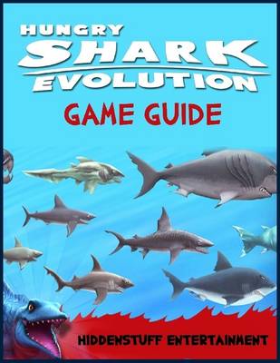 Book cover for Hungry Shark Evolution Guide