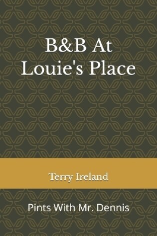 Cover of B&B At Louie's Place