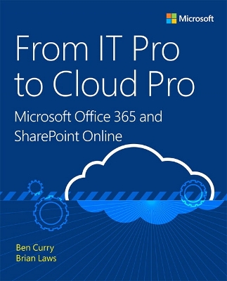 Book cover for From IT Pro to Cloud Pro Microsoft Office 365 and SharePoint Online