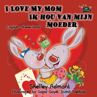 Book cover for I Love My Mom Ik hou van mijn moeder
