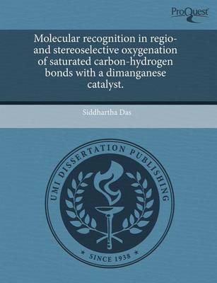 Book cover for Molecular Recognition in Regio- And Stereoselective Oxygenation of Saturated Carbon-Hydrogen Bonds with a Dimanganese Catalyst