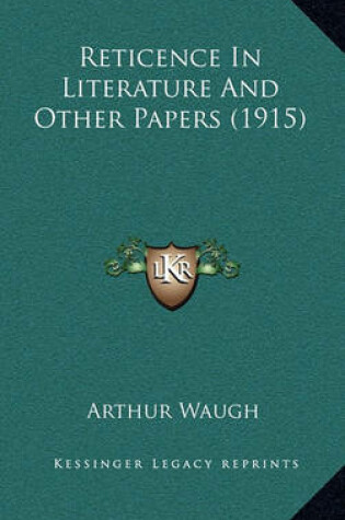 Cover of Reticence in Literature and Other Papers (1915)