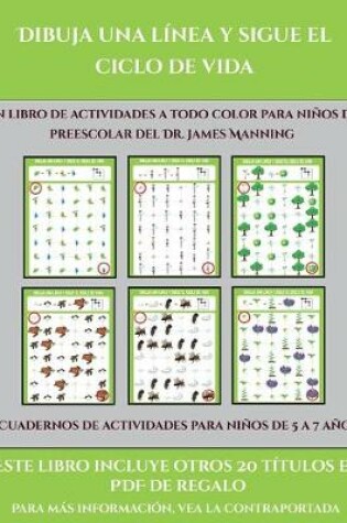 Cover of Cuadernos de actividades para niños de 5 a 7 años (Dibuja una línea y sigue el ciclo de vida)