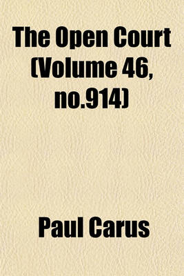 Book cover for The Open Court (Volume 46, No.914)