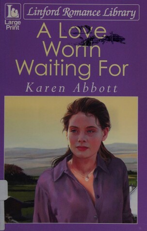 Book cover for A Love Worth Waiting For