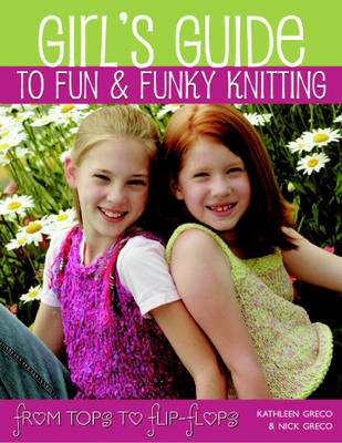 Book cover for Girl's Guide to Fun and Funky Knitting