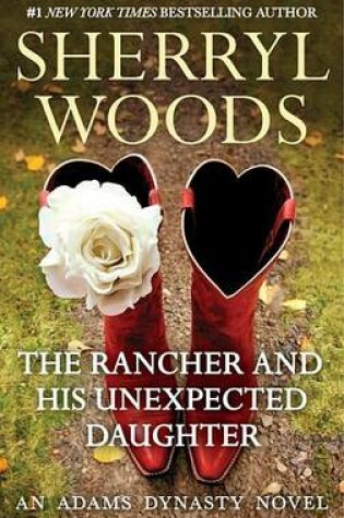 Cover of The Rancher and His Unexpected Daughter