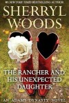 Book cover for The Rancher and His Unexpected Daughter