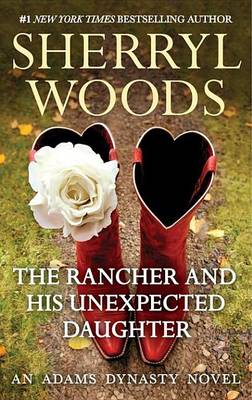 Cover of The Rancher and His Unexpected Daughter