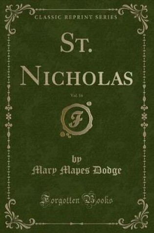 Cover of St. Nicholas, Vol. 16 (Classic Reprint)