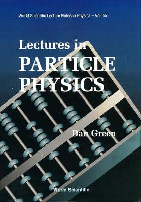 Book cover for Lectures In Particle Physics