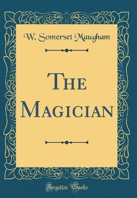 Book cover for The Magician (Classic Reprint)