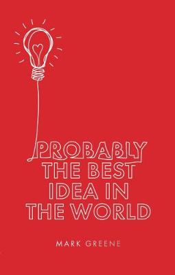 Book cover for Probably the Best Idea in the World